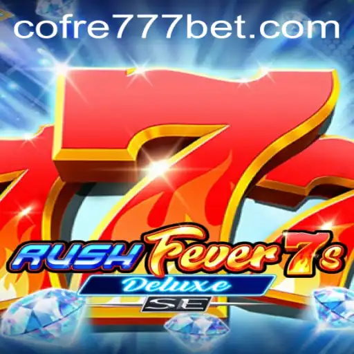 Descubra o Empolgante Mundo de RushFever7sDeluxeSE e o Segredo do COFRE777